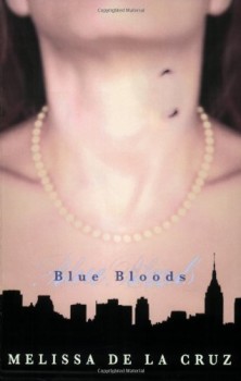 Blue Bloods by Melissa de la Cruz